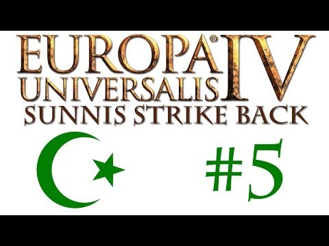 Europa Universalis MP: Sunnis Strike Back! #5