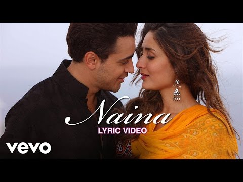 Gori Tere Pyaar Mein - Kareena Kapoor, Imran | Naina Lyric