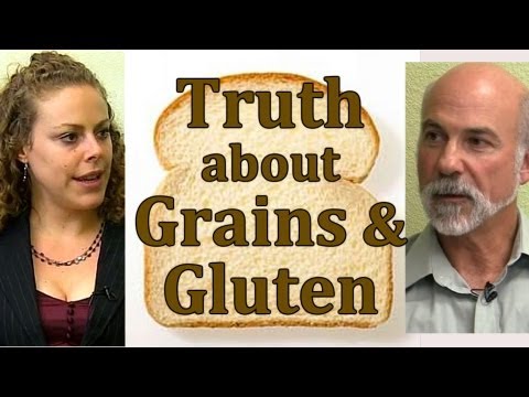 Truth About Grains, Clinical Nutrition: Whole Grain Bread, Gluten Free & Celiac | Truth Talks