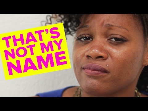 9 Struggles Of Having A Unique Name