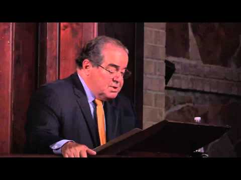 Lecture - Justice Antonin Scalia