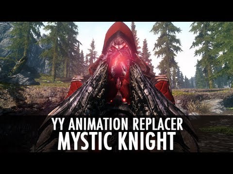 Skyrim Mod: YY Anim Replacer - Mystic Knight