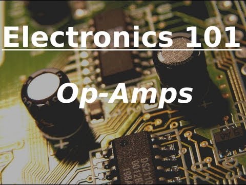 Electronics 101: Op-Amps