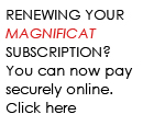 Renew your Magnificat sub securely here