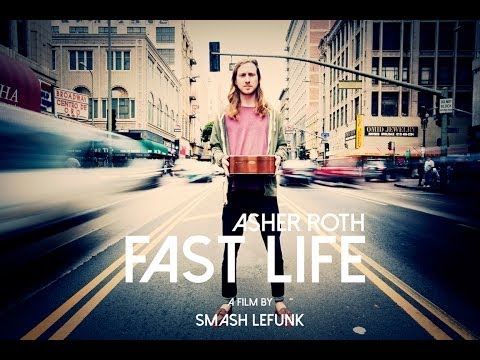 Asher Roth - Fast Life