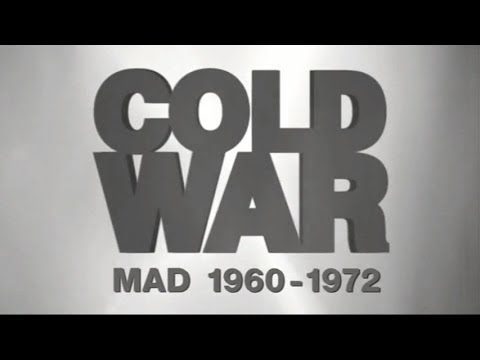 Cold War - MAD (1960-1972)