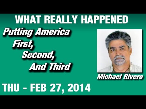 What Really Happened Radio Show: Michael Rivero Thursday February 27 2014: (Commercial Free Video)