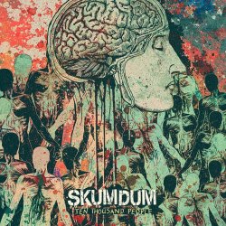 Skumdum - Ten Thousand People (Single #1) (2013)