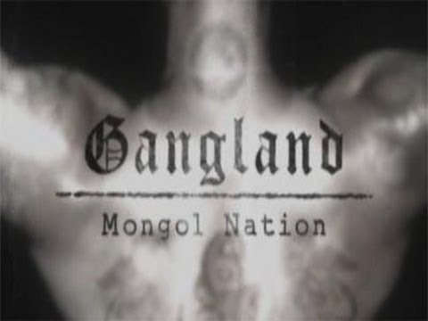 Gangland S.2 Ep.8 - Mongol Nation [1080p HD]