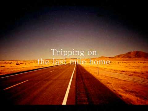 Kings of Leon - Last Mile Home acoustic version (Lyrics video)