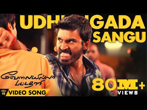 Velai Illa Pattadhaari #D25 #VIP - Udhungada Sangu | Full Video Song