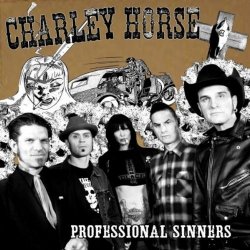 Charley Horse - Professional Sinners (2011)