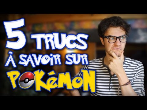 CHRIS : 5 Trucs à Savoir Sur Pokémon