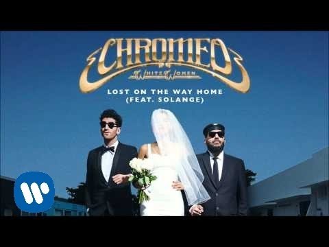 Chromeo - Lost on The Way Home feat. Solange