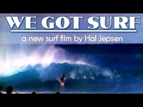 We Got Surf (1981)  -  A Hal Jepsen Film