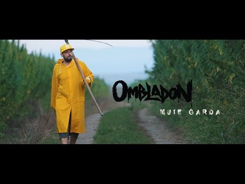 Ombladon -  Muie Garda  (videoclip oficial)