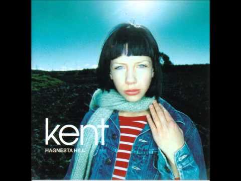 Kent - Hagnesta Hill (Complete Album - Svenska)