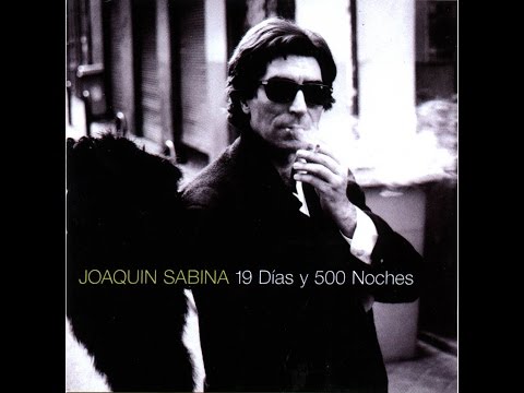 JOAQUÍN SABINA 19 DíAS Y 500 NOCHES DISCO COMPLETO