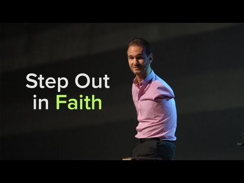 Step Out in Faith - Nick Vujicic