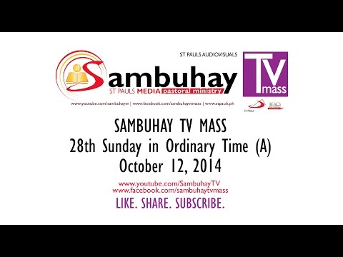 Sambuhay TV Mass 28th Sunday in Ordinary Time (A) | October 12, 2014