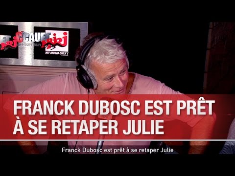 Franck Dubosc est prêt à se retaper Julie - C’Cauet sur NRJ