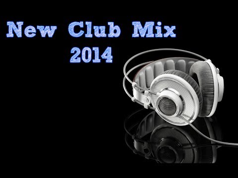 New Club Mix 2014 | New Party mix