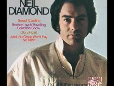 Sweet Caroline - Neil Diamond