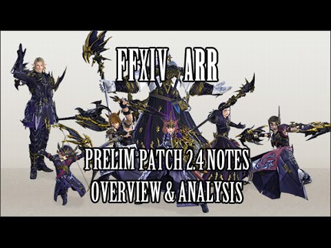 FFXIV ARR: Preliminary Patch 2.4 Patch Notes Overview + Analysis