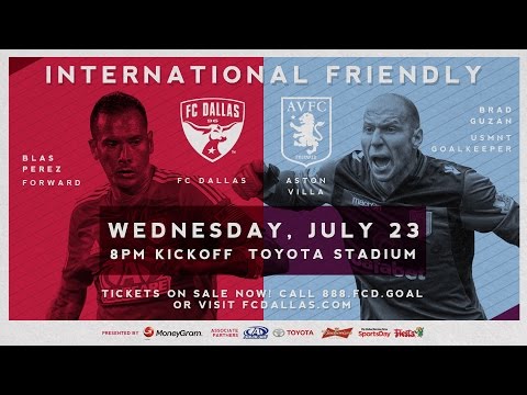 LIVE STREAM pres. by MoneyGram: FC Dallas vs. Aston Villa FC