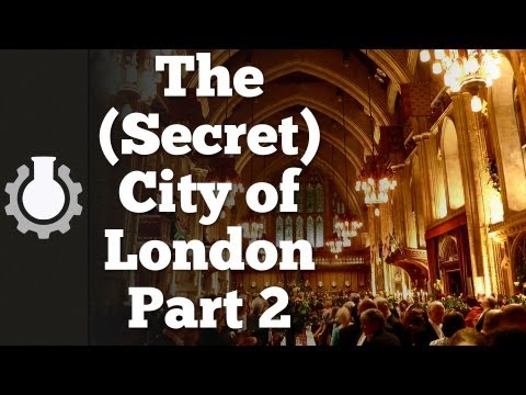 The (Secret) City of London, Part 2: Government