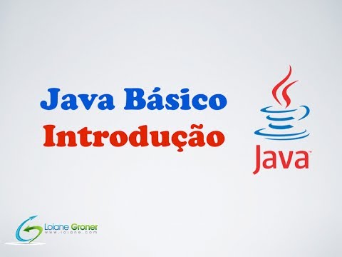 [Curso Java Básico] Aula 01: Introdução e Dicas para quem está Começando