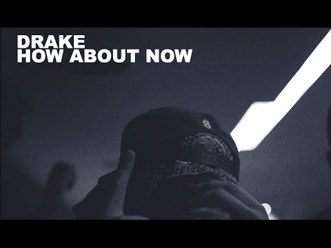 Drake - How About Now (Official)