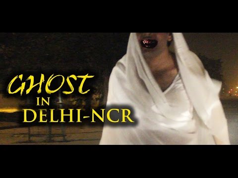 Ghost Spotted in Delhi NCR : Most Scary Prank !