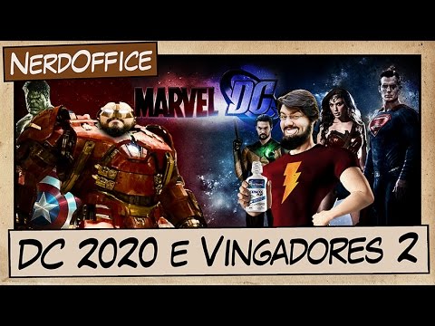 DC 2020 e Vingadores 2 | NerdOffice S05E39