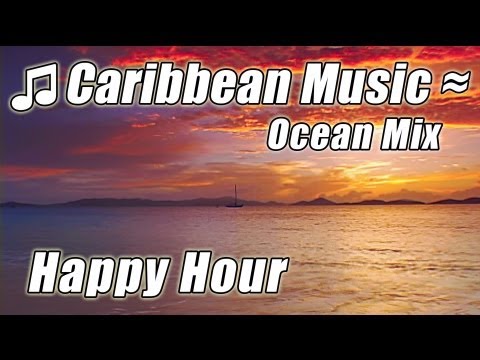 CARIBBEAN ISLAND MUSIC Relax Instrumental Happy Hour Tropical Beach Songs Studying Reading Playlist