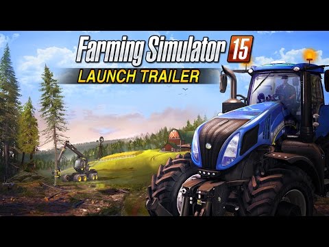 FARMING SIMULATOR 15: LAUNCH TRAILER