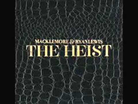 Macklemore & Ryan Lewis - The Heist Full Album