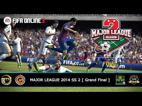 [ FIFA Online 3 ] Major League 2014 : Season 2 ( Grand Final )