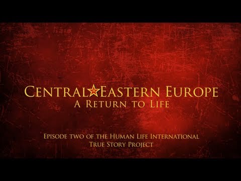 True Story II - Central & Eastern Europe: A Return to Life