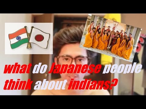 What do Japanese people think of Indians