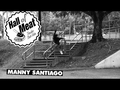 Hall Of Meat: Manny Santiago