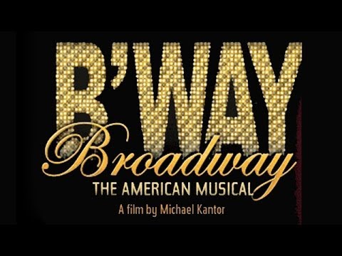 Broadway: The American Musical (2004 PBS Documentary)