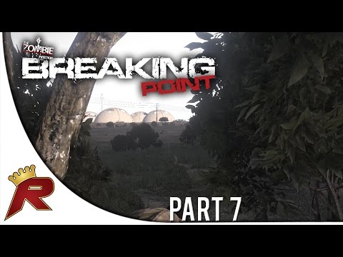 Arma 3: DayZ Breaking Point - Part 7: 