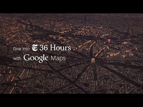 Experience 36 Hours through Google Maps