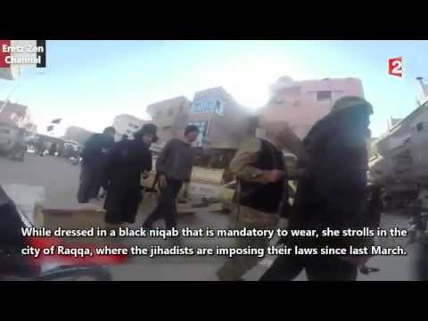 French Report: Syrian Woman Secretly Films Life in Raqqa under ISIL