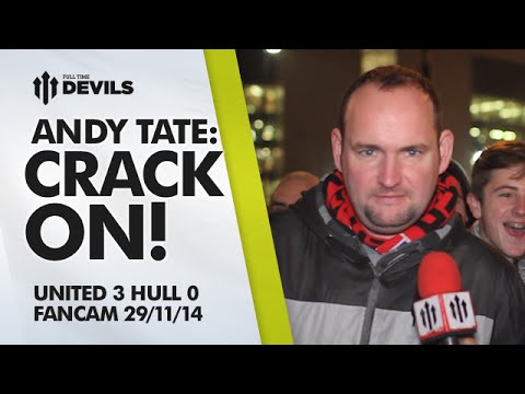 Andy Tate: CRACK ON! | Manchester United 3 Hull City 0 | FANCAM