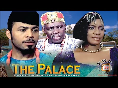 The Palace     - 2014 Latest Nigerian Nollywood Movie