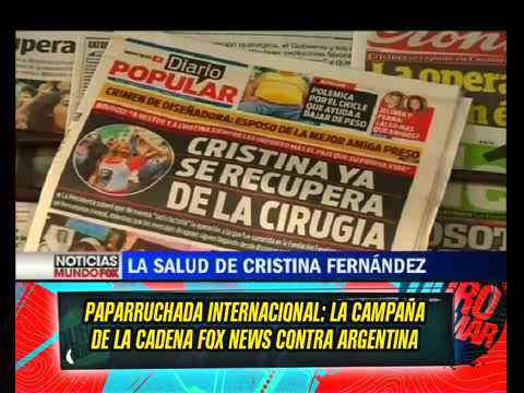 PAPARRUCHADA INTERNACIONAL: LA CAMPAÑA DE LA CADENA FOX NEWS CONTRA ARGENTINA - 18-10-13