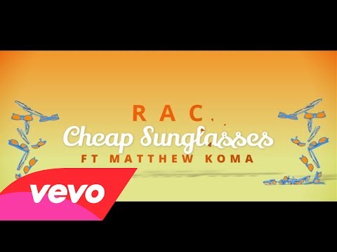 RAC - Cheap Sunglasses (Lyric Video) ft. Matthew Koma