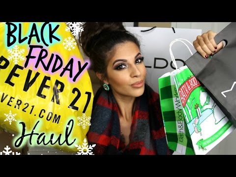 Black Friday Haul 2014 | Forever 21, Bath and Body Works, ALDO